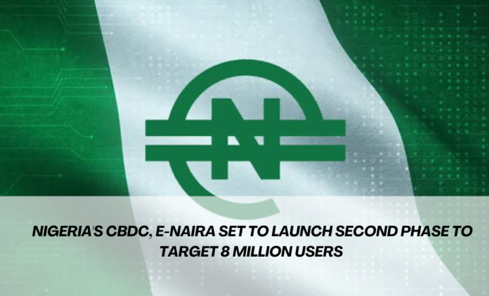 Nigeria's CBDC, eNaira Set to Launch Second Phase to Target 8 Million Users